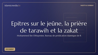 Epitres sur le jeûne, la prière de tarawih et la zakat