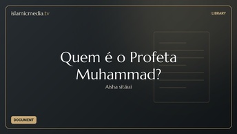 Quem é o Profeta Muhammad?