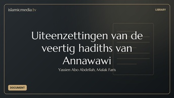 Uiteenzettingen van de veertig hadiths van Annawawi