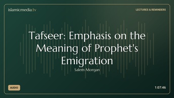 Tafseer: Emphasis on the Meaning of Prophet's Emigration