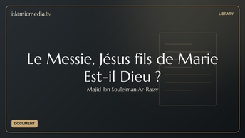 Le Messie, Jésus fils de Marie Est-il Dieu ?