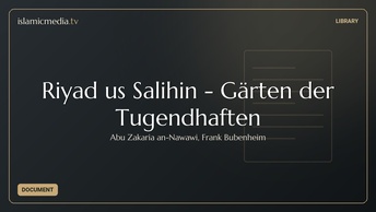 Riyad us Salihin - Gärten der Tugendhaften