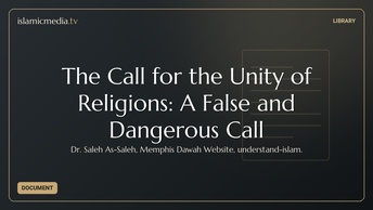 The Call for the Unity of Religions: A False and Dangerous Call
