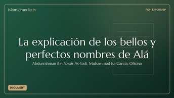 La explicación de los bellos y perfectos nombres de Alá