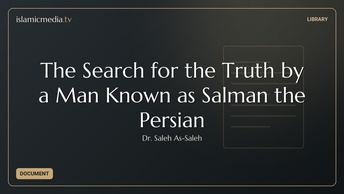 The Search for the Truth by a Man Known as Salman the Persian