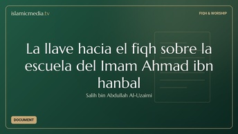La llave hacia el fiqh sobre la escuela del Imam Ahmad ibn hanbal