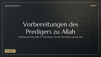Vorbereitungen des Predigers zu Allah