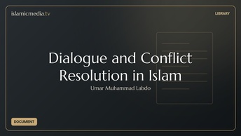 Dialogue and Conflict Resolution in Islam
