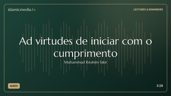Ad virtudes de iniciar com o cumprimento