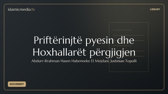 Priftërinjtë pyesin dhe Hoxhallarët përgjigjen