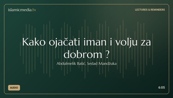 Kako ojačati iman i volju za dobrom ?