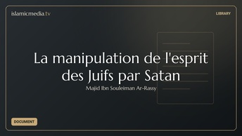 La manipulation de l'esprit des Juifs par Satan