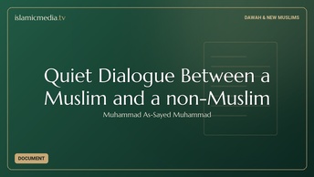 Quiet Dialogue Between a Muslim and a non-Muslim