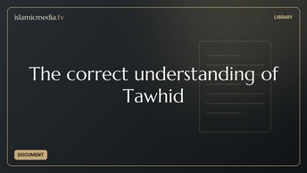 The correct understanding of Tawhid