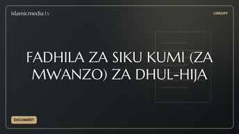 FADHILA ZA SIKU KUMI (ZA MWANZO) ZA DHUL-HIJA