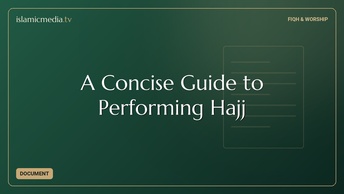 A Concise Guide to Performing Hajj