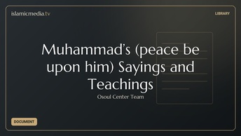 Muhammad’s (peace be upon him) Sayings and Teachings