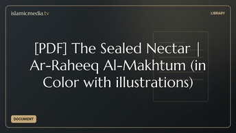 [PDF] The Sealed Nectar | Ar-Raheeq Al-Makhtum (in Color with illustrations)