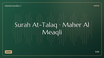 Surah At-Talaq · Maher Al Meaqli