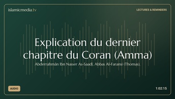 Explication du dernier chapitre du Coran (Amma)