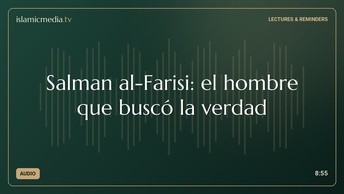 Salman al-Farisi: el hombre que buscó la verdad