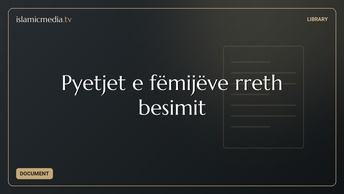 Pyetjet e fëmijëve rreth besimit