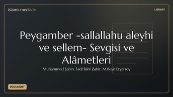 Peygamber -sallallahu aleyhi ve sellem- Sevgisi ve Alâmetleri