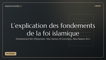 L’explication des fondements de la foi islamique