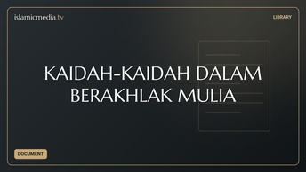 KAIDAH-KAIDAH DALAM BERAKHLAK MULIA