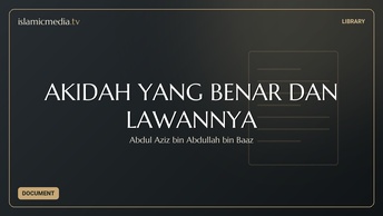 AKIDAH YANG BENAR DAN LAWANNYA
