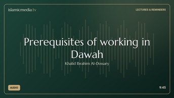 Prerequisites of working in Dawah