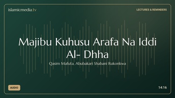 Majibu Kuhusu Arafa Na Iddi Al- Dhha