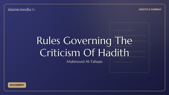 Rules Governing The Criticism Of Hadith