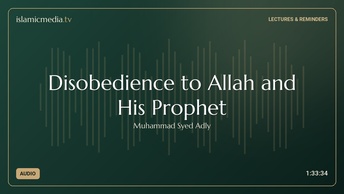 Disobedience to Allah and His Prophet