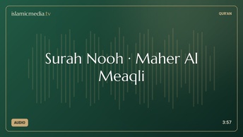 Surah Nooh · Maher Al Meaqli