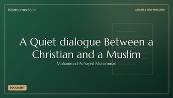 A Quiet dialogue Between a Christian and a Muslim