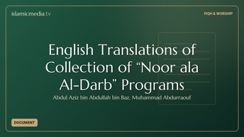 English Translations of Collection of “Noor ala Al-Darb” Programs