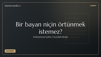 Bir bayan niçin örtünmek istemez?