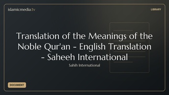 Translation of the Meanings of the Noble Qur'an - English Translation - Saheeh International
