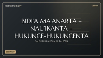 BIDI’A MA’ANARTA – NAU’IKANTA – HUKUNCE-HUKUNCENTA