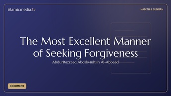 The Most Excellent Manner of Seeking Forgiveness