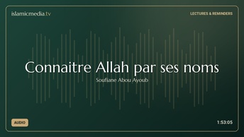 Connaitre Allah par ses noms