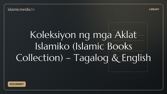 Koleksiyon ng mga Aklat Islamiko (Islamic Books Collection) – Tagalog & English