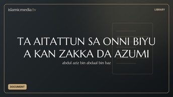TAƘAITATTUN SAƘONNI BIYU A KAN ZAKKA DA AZUMI