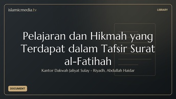 Pelajaran dan Hikmah yang Terdapat dalam Tafsir Surat al-Fatihah