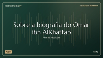 Sobre a biografia do Omar ibn AlKhattab