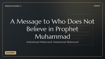 A Message to Who Does Not Believe in Prophet Muhammad