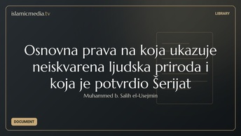 Osnovna prava na  koja ukazuje  neiskvarena ljudska  priroda i koja je  potvrdio Šerijat