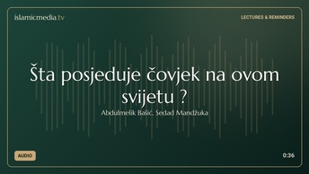 Šta posjeduje čovjek na ovom svijetu ?