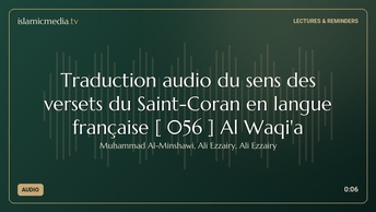 Traduction audio du sens des versets du Saint-Coran en langue française [ 056 ] Al Waqi'a